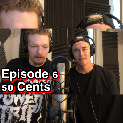 episode Episode 6 - 50 Cents artwork
