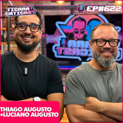 episode EP 622 - THIAGO AUGUSTO E LUCIANO AUGUSTO (JORNADA TOP) artwork
