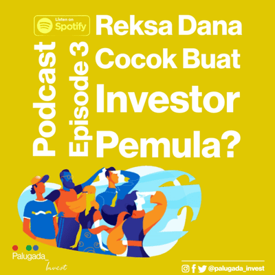 episode Eps. 3 | Reksa Dana Cocok Buat Investor Pemula ? artwork