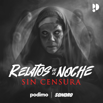 Relatos de la Noche | SIN CENSURA