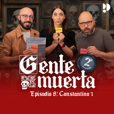 episode 2x08 Constantino I con Miguel Noguera y Néstor F. Marqués artwork