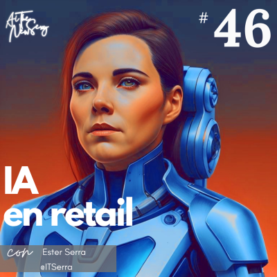 episode 46 | ¿Cómo aplicar IA en la industria del retail? artwork
