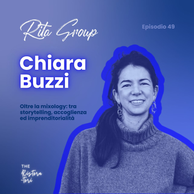 episode #49 Rita Group - Chiara Buzzi - Oltre la mixology artwork