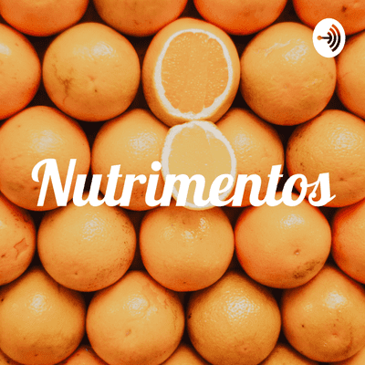 episode Las generalidades de los Nutrimentos artwork