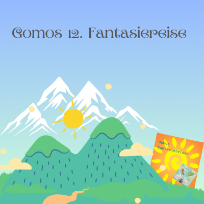 episode #112.Gomos 12. Fantasiereise: Der Berg artwork