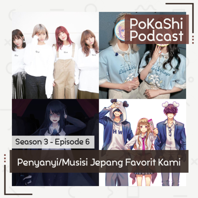 episode S3E6 - Penyanyi / Musisi Jepang Favorit Kami artwork