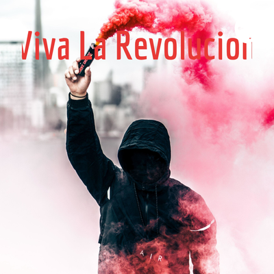 Viva La Revolucion