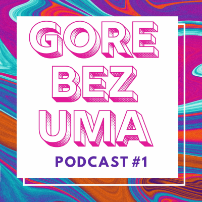 episode Gore Bez Uma - Подкаст №1 artwork