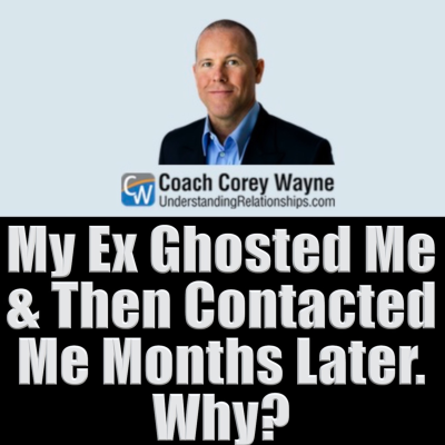 episode My Ex Ghosted Me & Then Contacted Me Months Later Why? artwork