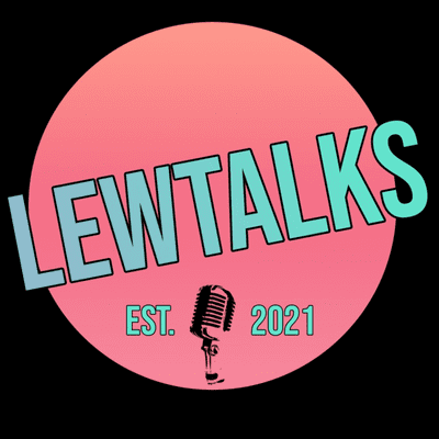 LewTalks