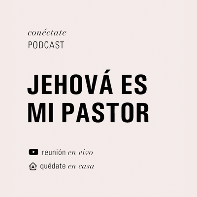 episode 05-09-21 - Domingo - Jehová Es Mi Pastor artwork