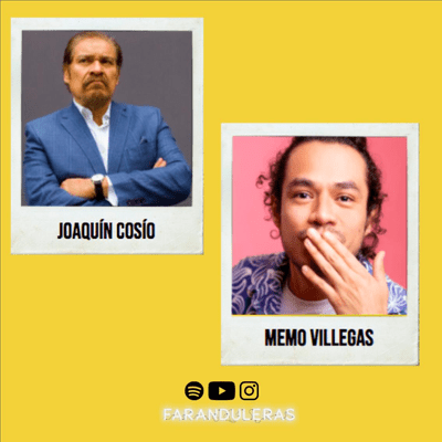 episode Faranduleras Ep09; "Joaquín y Memo" artwork