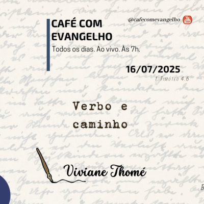 episode Café com Evangelho - 1 Timóteo 4.6 - Verbo e caminho artwork
