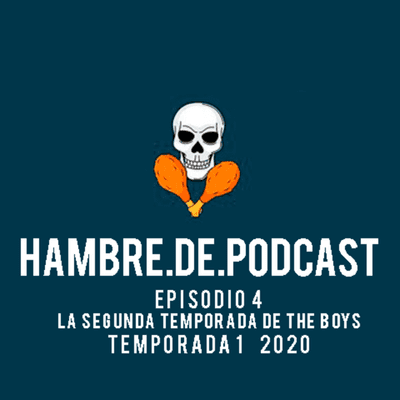 episode #4/La segunda temporada de The Boys/ Hambre de Podcast 2020 artwork