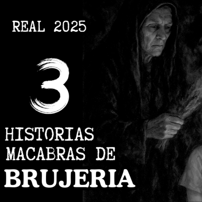 episode 👉Historias reales de Brujería⎮Sobrevivientes de BRUJERÍA⎮Viviendo con el miedo - Relatos de Brujería artwork