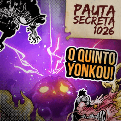 episode Pauta Secreta #145 – O Quinto Yonkou – Capítulo 1026 artwork