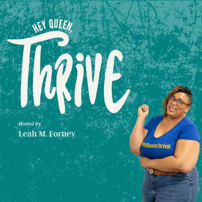 Hey Queen, Thrive!