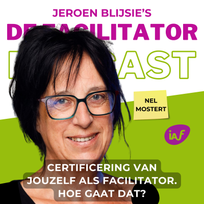 episode #48 Certificering van jouzelf als facilitator. Hoe gaat dat? - Nel Mostert artwork