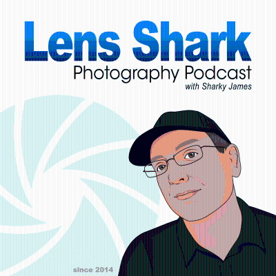 Lens Shark Photography Podcast