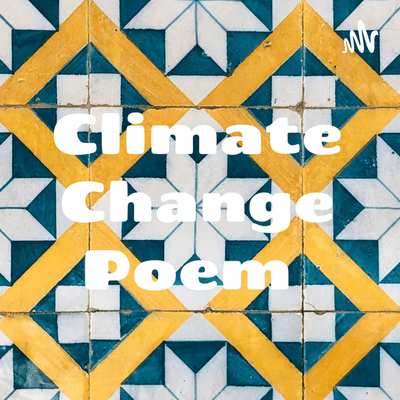 Climate Change Poem