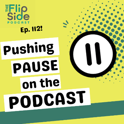 episode Ep. 112: Pushing Pause on the Podcast artwork