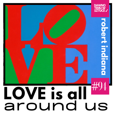 episode ROBERT INDIANA LOVE is all around US 94 artwork
