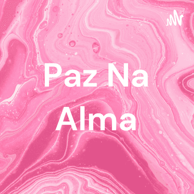 Paz Na Alma