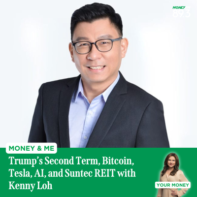 episode Money and Me: Trump’s Second Term, Bitcoin, Tesla, AI, and Suntec REIT with Kenny Loh artwork