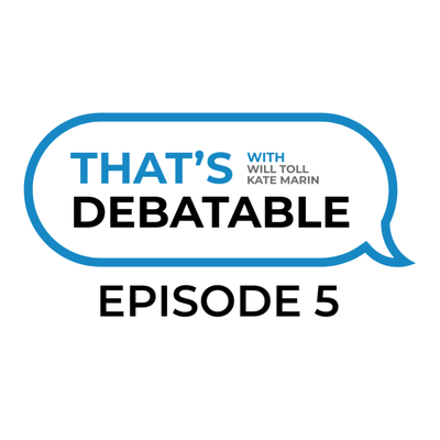 episode That's Debatable Episode #5 - Debate Camp artwork