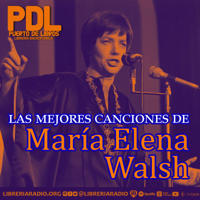 episode #628: Las mejores canciones de María Elena Walsh — La infancia, el juego y la libertad artwork
