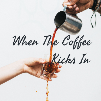 episode When the Coffee Kicks In? artwork