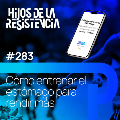 episode #283 Cómo entrenar el estómago para rendir más (Guía incluida para corredores y triatletas) artwork