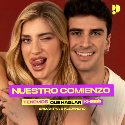 episode 1x01 NUESTRO COMIENZO: Toda la verdad sobre cómo empezamos a salir artwork
