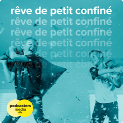 Rêve de petit confiné