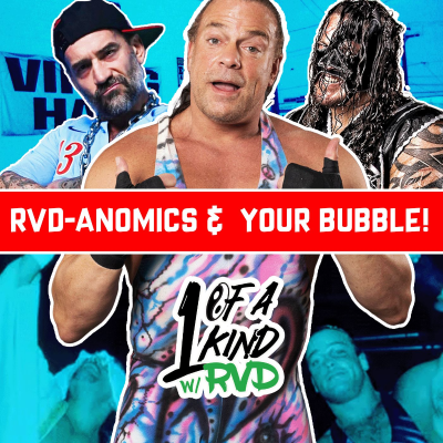 episode Episode 110: "RVD-A-Nomics & Your Bubble!" artwork
