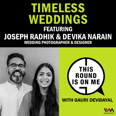 episode Timeless Weddings Ft. Joseph Radhik and Devika Narain, Wedding Photographer & Designer artwork