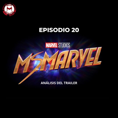 episode T1E20 - Aniversario con Ms Marvel artwork