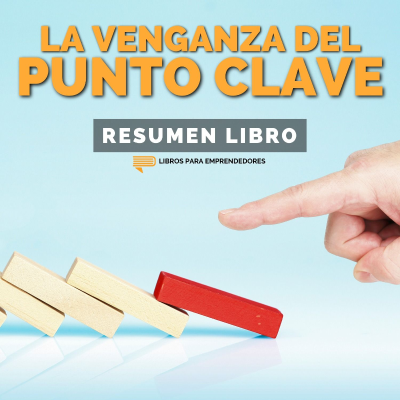 episode 📖 La Venganza del Punto Clave - Un Resumen de Libros para Emprendedores artwork