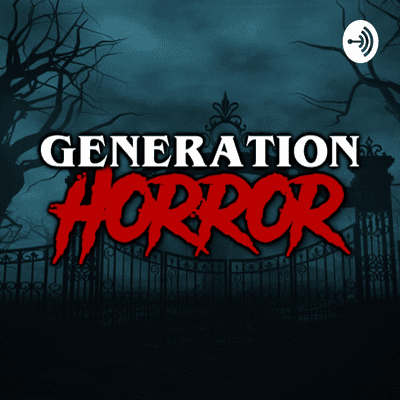 Generation: HORROR