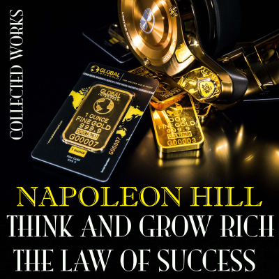 Napoleon Hill. Collected Works