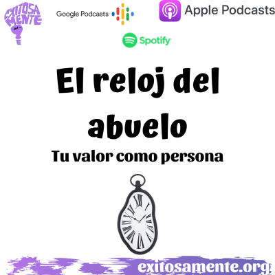 episode El reloj del abuelo... Tu valor como persona artwork