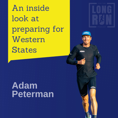 episode Training, Fueling, and Preparing for Western States with Adam Peterman artwork