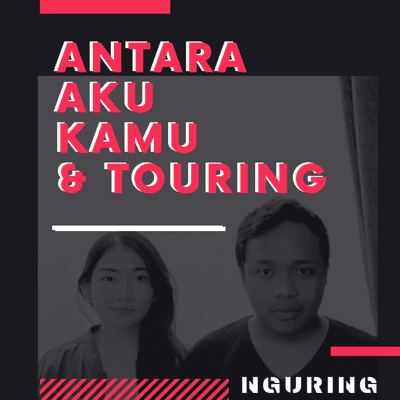 episode Antara Aku, Kamu, dan Touring artwork