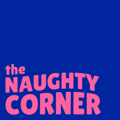 The Naughty Corner