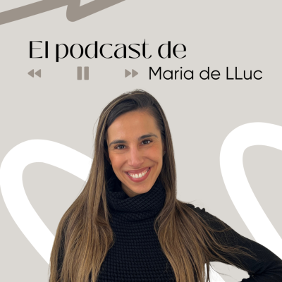 El podcast de mariadellucmr