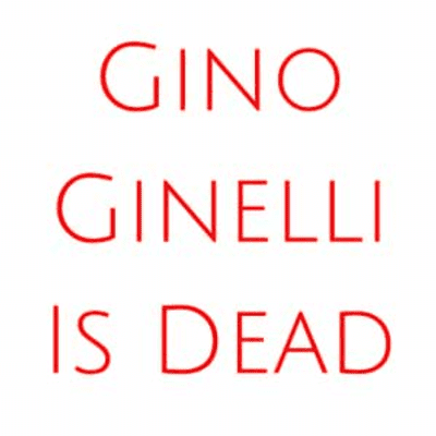 episode Gino Ginelli - 1 - Gino Ginelli's Dead artwork