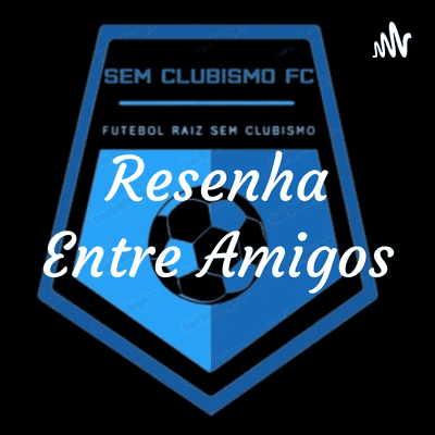 Resenha Entre Amigos