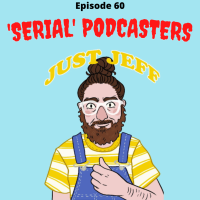 episode Ep.60 'Serial' Podcasters artwork