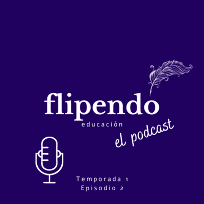 episode Flipendo Educación - Episodio 2 artwork