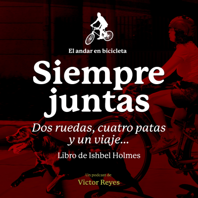 episode Siempre juntas - Ihsbel Holmes | Bicicleta y libros artwork